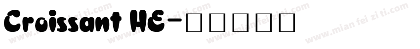 Croissant HE字体转换